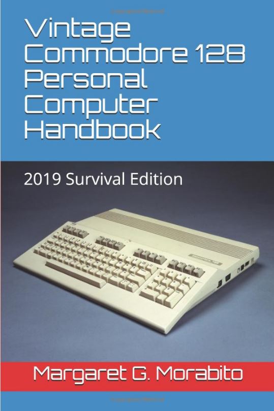 Signed Copy of Vintage Commodore 128 Personal Computer Handbook: 2019 Survival Edition